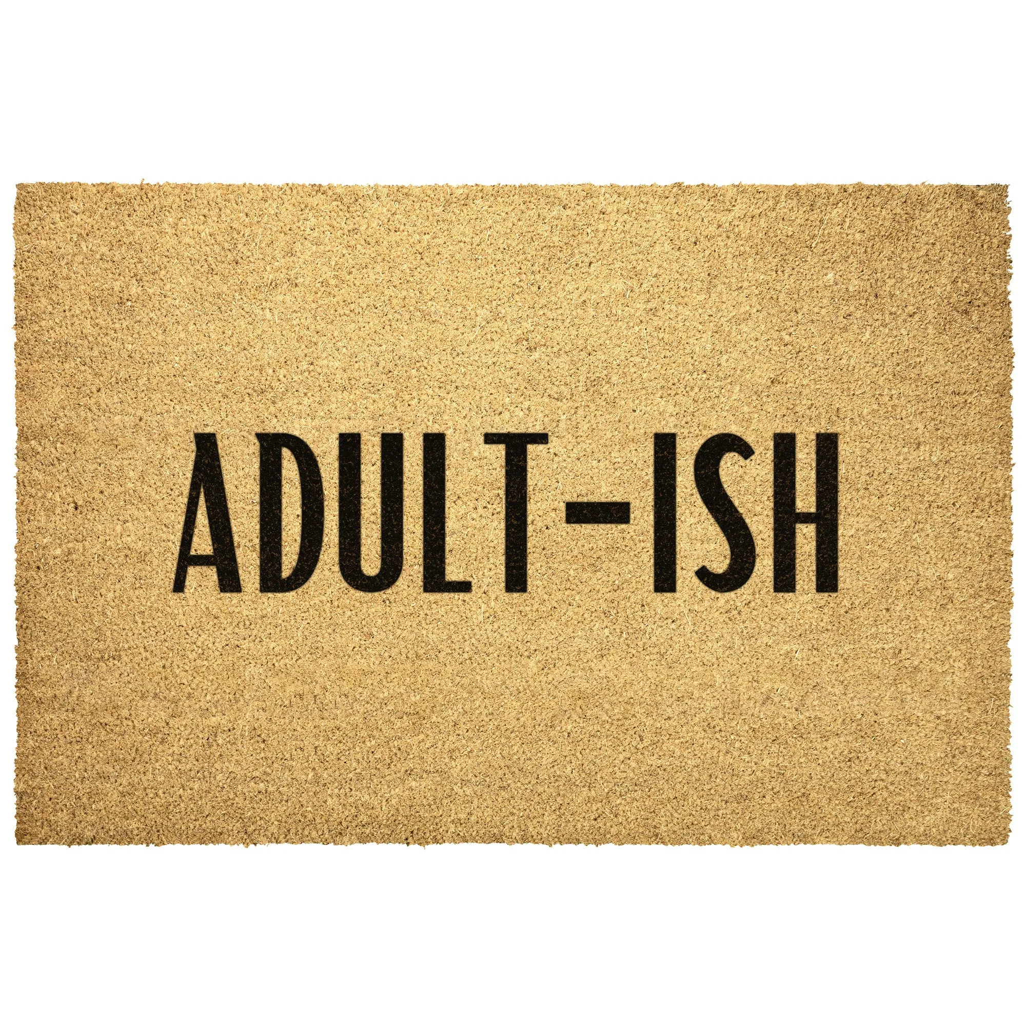 Funny Welcome Mat, Adult-ish Heavy Duty Coir Mat